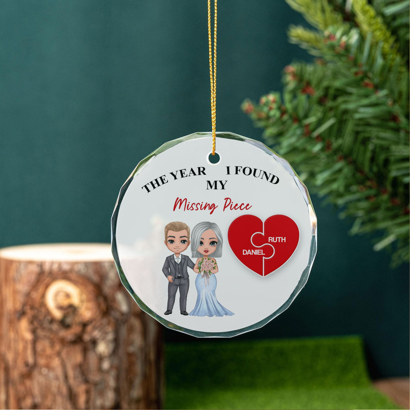 Custom Wedding Christmas Glass Ornament - The Year I Found My Missing Piece